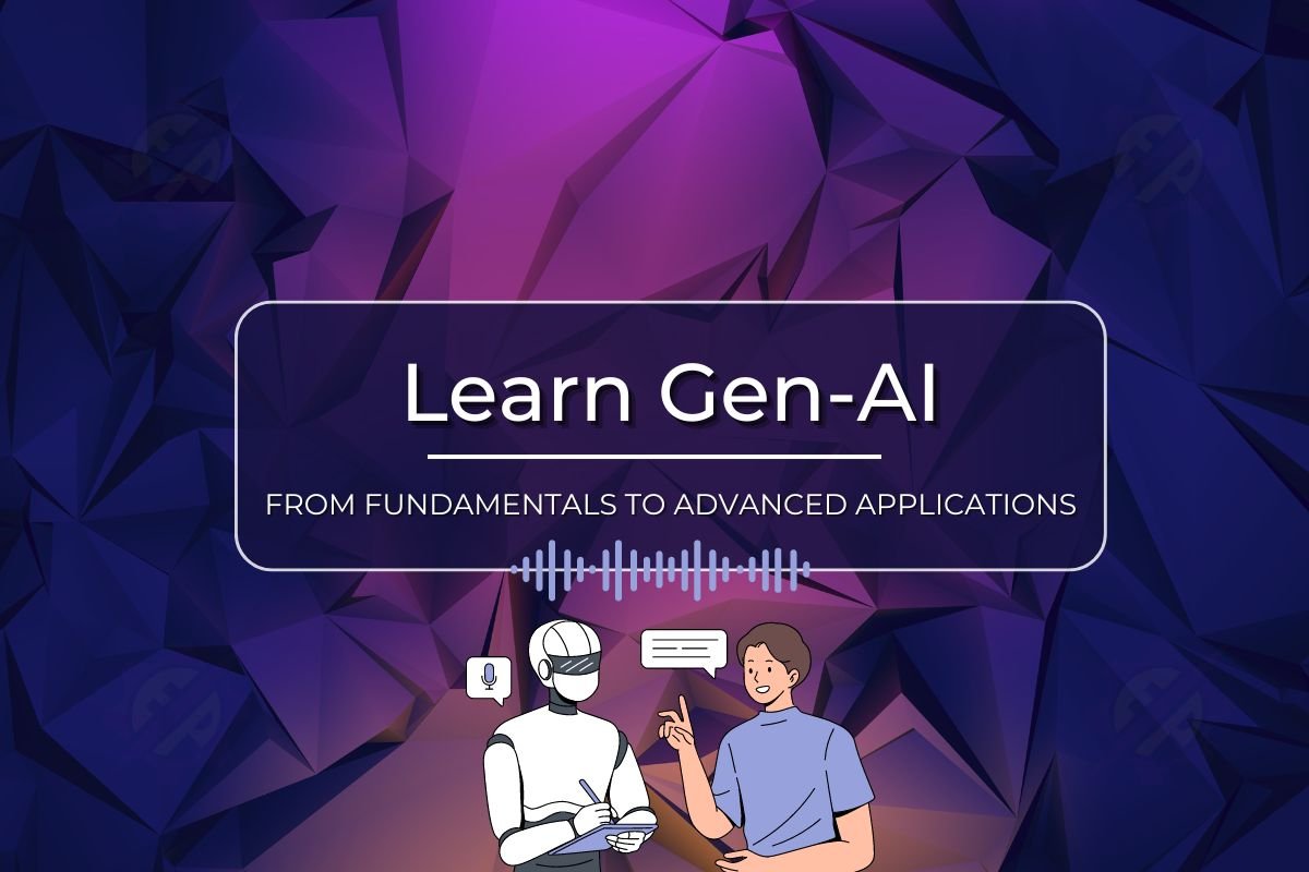 Mastering Generative AI: From Fundamentals to Advanced Applications